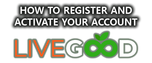 how to actvate and register your account banner livegood network registration